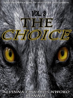 cover image of The Choice ......Volume 3